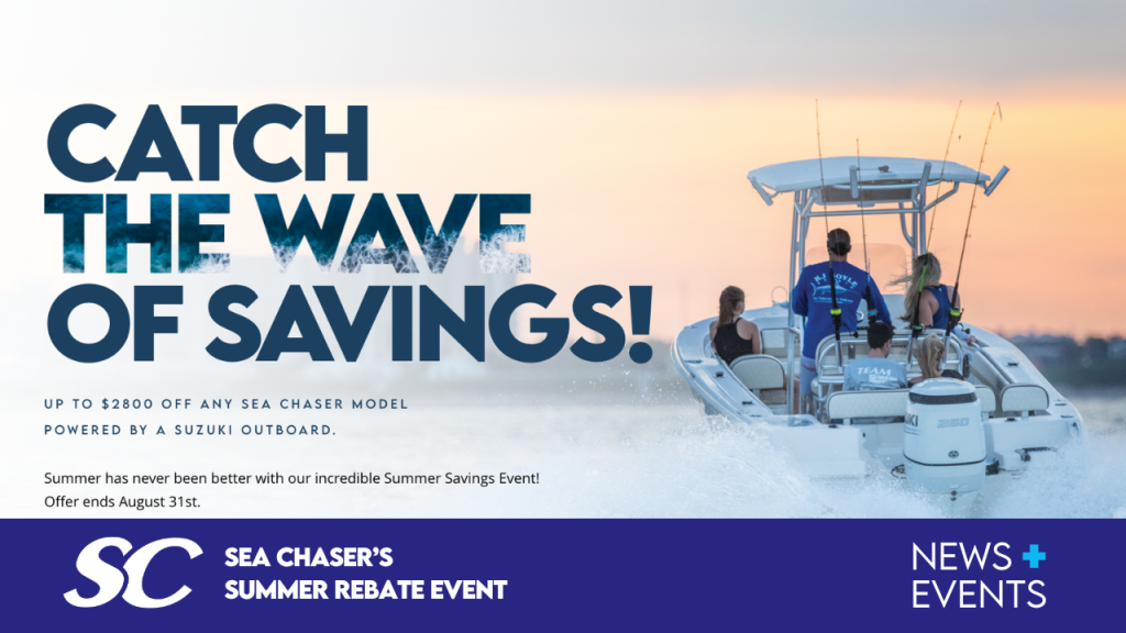 Sea Chaser Summer Rebate